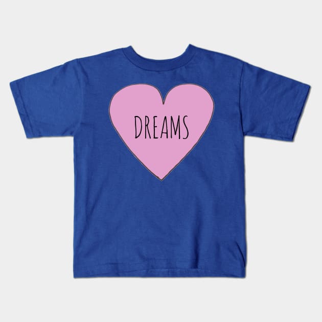 I LOVE DREAMS Kids T-Shirt by wanungara